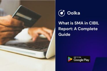 SMA in CIBIL Report