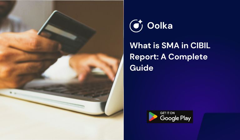 SMA in CIBIL Report