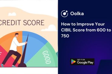 How to Improve Your CIBIL Score from 600 to 750