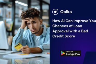 How AI Can Improve Your Chances of Loan Approval with a Bad Credit Score How AI Can Improve Your Chances of Loan Approval with a Bad Credit Score
