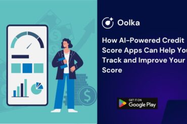 How AI-Powered Credit Score Apps Can Help You Track and Improve Your Score