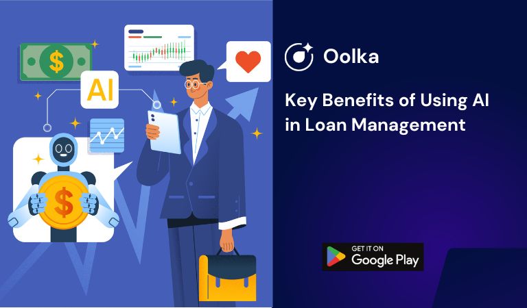 Key Benefits of Using AI in Loan Management