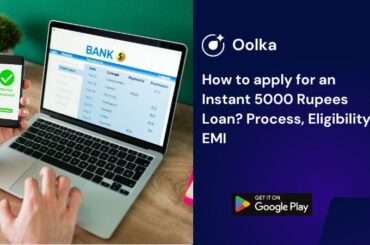 How to apply for an Instant 5000 Rupees Loan? Process, Eligibility, EMI