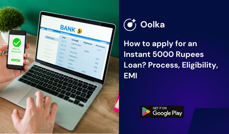 How to apply for an Instant 5000 Rupees Loan? Process, Eligibility, EMI