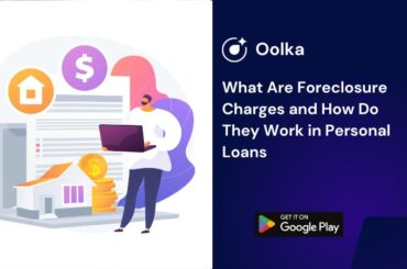 What Are Foreclosure Charges and How Do They Work in Personal Loans