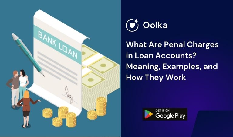 What Are Penal Charges in Loan Accounts? Meaning, Examples, and How They Work