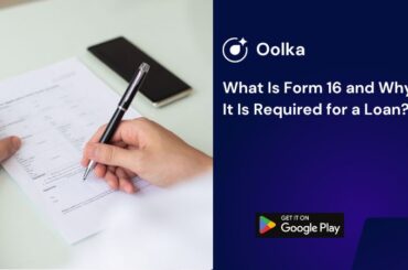 What Is Form 16 and Why It Is Required for a Loan?