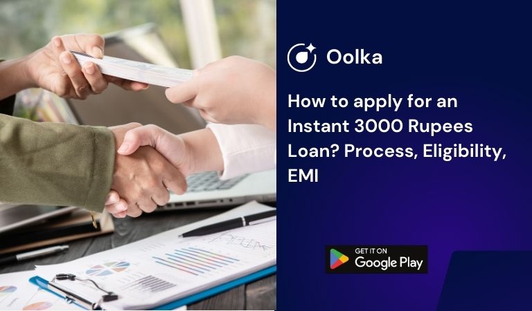 How to apply for an Instant 3000 Rupees Loan? Process, Eligibility, EMI