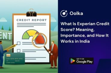 What Is Experian Credit Score? Meaning, Importance, and How It Works in India