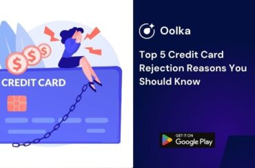 Top 5 Credit Card Rejection Reasons You Should Know