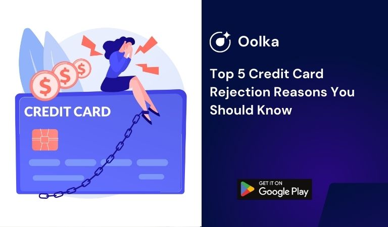 Top 5 Credit Card Rejection Reasons You Should Know